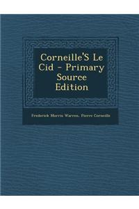 Corneille's Le Cid - Primary Source Edition