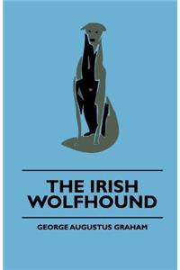 The Irish Wolfhound. Revised