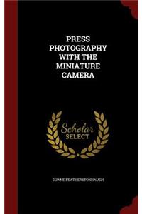 Press Photography with the Miniature Camera