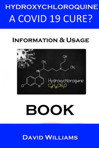 Hydroxychloroquine. The Potential Covid 19 Cure.