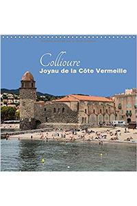 Collioure - Joyau De La Cote Vermeille - 2017