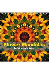 Flower Mandalas for a Whole Year 2018