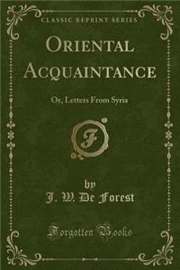 Oriental Acquaintance