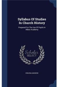 Syllabus Of Studies In Church History