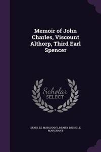 Memoir of John Charles, Viscount Althorp, Third Earl Spencer