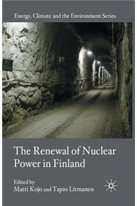 Renewal of Nuclear Power in Finland