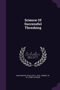 Science Of Successful Threshing