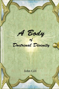 A Body of Doctrinal Divinity