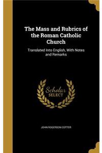 The Mass and Rubrics of the Roman Catholic Church