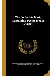 Lockerbie Book; Containing Poems Not in Dialect