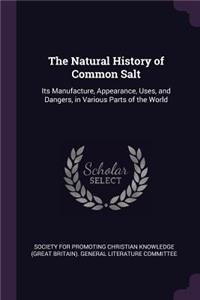 The Natural History of Common Salt