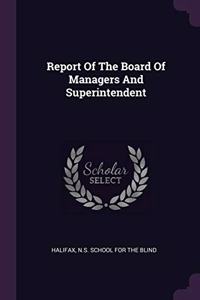 Report Of The Board Of Managers And Superintendent