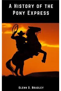 History of the Pony Express