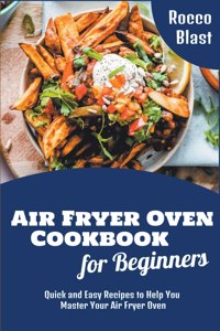 Air Fryer Oven Cookbook for Beginners