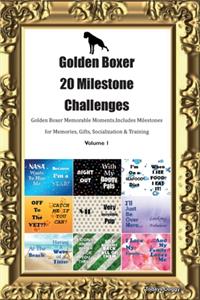 Golden Boxer 20 Milestone Challenges Golden Boxer Memorable Moments.Includes Milestones for Memories, Gifts, Socialization & Training Volume 1