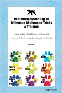 Cantabrian Water Dog 20 Milestone Challenges