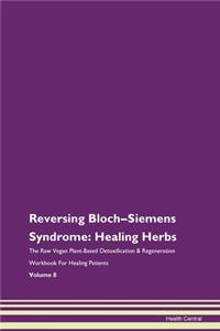 Reversing Bloch-Siemens Syndrome
