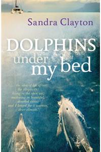 Dolphins Under My Bed