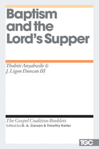 Baptism and the Lord's Supper