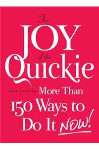 The Joy of the Quickie