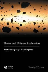 Theism and Ultimate Explanation