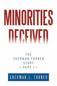 Minorities Deceived