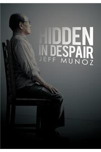 Hidden in Despair