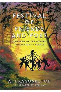 Festival of Friends and Foes
