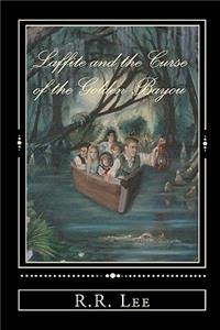 Laffite and the Curse of the Golden Bayou