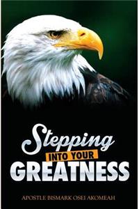 Stepping Into Your Greatness