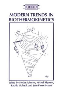 Modern Trends in Biothermokinetics