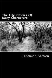 Life Stories Of Many Characters