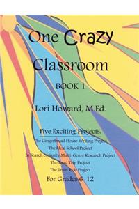 One Crazy Classroom Book 1