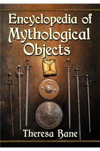 Encyclopedia of Mythological Objects