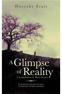 Glimpse of Reality