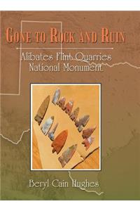 Gone to Rock and Ruin