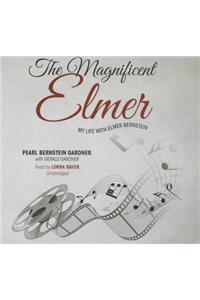 Magnificent Elmer Lib/E