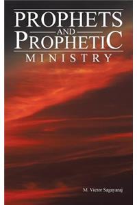 Prophets and Prophetic Ministry