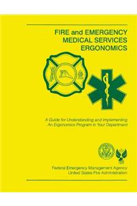 Fire and Emergency Medical Services Ergonomics