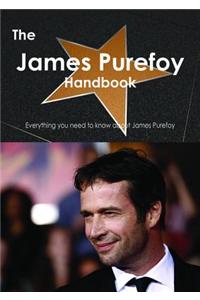 The James Purefoy Handbook - Everything You Need to Know about James Purefoy