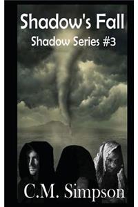 Shadow's Fall: The Shadow Series #3