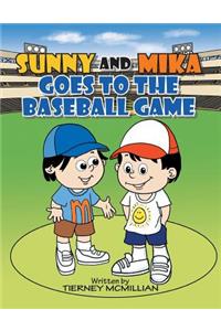 Sunny and Mika Goes to the Baseball Game