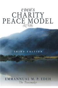 Edeh's Charity Peace Model (Ecpm)