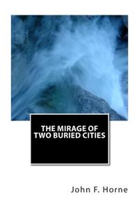 The Mirage of Two Buried Cities