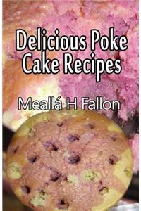 Delicious Poke Cake Recipes