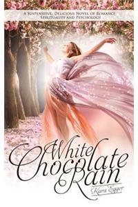 White Chocolate Rain