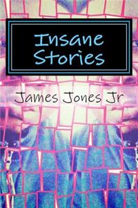 Insane Stories