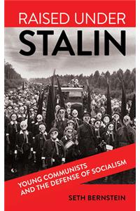 Raised Under Stalin