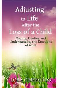 Adjusting to Life After the Loss of a Child