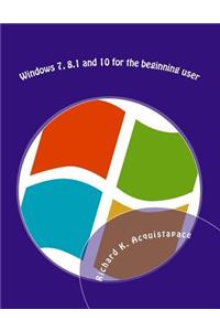 Windows 7 and 8 for the beginning user